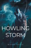 Howling Storm di Mianke Fourie edito da FriesenPress