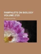 Pamphlets on Biology Volume 2725; Kofoid Collection di Books Group edito da Rarebooksclub.com
