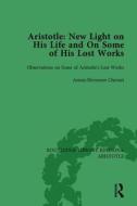 Aristotle: New Light On His Life And On Some Of His Lost Works, Volume 2 di Anton-Hermann Chroust edito da Taylor & Francis Ltd