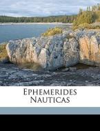 Ephemerides Nauticas di Lisboa edito da Nabu Press