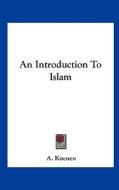 An Introduction to Islam di A. Kuenen edito da Kessinger Publishing