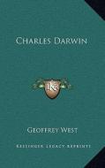 Charles Darwin di Geoffrey West edito da Kessinger Publishing