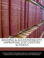 Reading & Accountability: Improving 21st Century Schools edito da Bibliogov