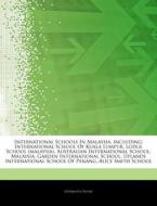 International Schools In Malaysia, Inclu di Hephaestus Books edito da Hephaestus Books
