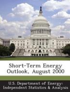 Short-term Energy Outlook, August 2000 edito da Bibliogov
