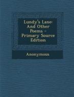 Lundy's Lane: And Other Poems di Anonymous edito da Nabu Press