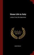 Home Life in Italy: Letters from the Apennines di Anonymous edito da CHIZINE PUBN