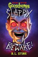 Slappy, Beware! (Goosebumps Slappyworld Special Edition) di R. L. Stine edito da SCHOLASTIC