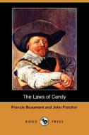 The Laws Of Candy (dodo Press) di John Fletcher, Francis Beaumont edito da Dodo Press