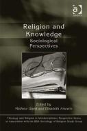 Religion and Knowledge di Elisabeth Arweck edito da Taylor & Francis Ltd