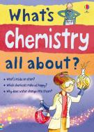 Whats Chemistry All About di Alex Frith, Lisa Jane Gillespie edito da Usborne Publishing Ltd