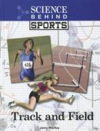 Track And Field di Jenny MacKay edito da Cengage Learning, Inc