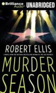 Murder Season di Robert Ellis edito da Brilliance Corporation