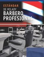 Spanish Translated Workbook For Milady's Standard Professional Barbering di Milady edito da Cengage Learning, Inc
