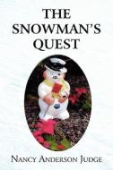 The Snowman's Quest di Nancy Anderson Judge edito da Publish America
