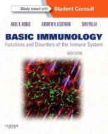 Basic Immunology di Abul K. Abbas, Andrew H. Lichtman, Shiv Pillai edito da Elsevier - Health Sciences Division
