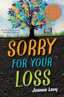 Sorry for Your Loss di Joanne Levy edito da ORCA BOOK PUBL