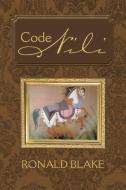 Code Nili di Ronald Blake edito da AuthorHouse