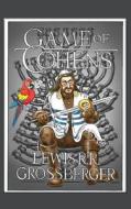 Game of Cohens: A Parody di Lewis Grossberger edito da Createspace