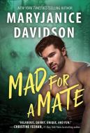 Mad for a Mate di Maryjanice Davidson edito da SOURCEBOOKS CASABLANCA