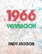 The 1966 Yearbook - UK: Interesting Book with Lots of Facts and Figures from 1966 - Unique Birthday Present or Anniversary Gift Idea! di Andy Jackson edito da Createspace