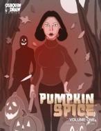 Pumpkin Spice Volume One di Brian M. Osbourn edito da Createspace