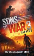 Sons of War 3: Sinners di Nicholas Sansbury Smith edito da BLACKSTONE PUB