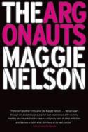 The Argonauts di Maggie Nelson edito da Graywolf Press