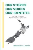 Our Stories, Our Voices, Our Identities di Yor Abann Kamyay Ajak Yor edito da Xlibris NZ
