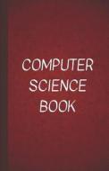 Computer Science Book: A Log Book of Passwords and URLs and E-Mails and More Hidden Under a Disguised Title of Book - Re di Metta Art Publications, Metta Art edito da LIGHTNING SOURCE INC