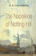 The Napoleon of Notting Hill di G. K. Chesterton edito da Fractal Press