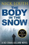 The Body In The Snow di Nick Louth edito da Canelo