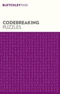 Bletchley Park Codebreaking Puzzles di Arcturus Publishing edito da ARCTURUS PUB