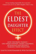 The Eldest Daughter Effect di Lisette Schuitemaker, Wies Enthoven edito da Findhorn Press Ltd