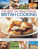 The Best Of Traditional British Cooking di Christopher Trotter, Annette Yates, Georgina Campbell edito da Hermes House