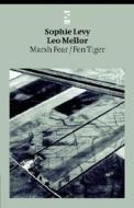 Marsh Fear/fen Tiger di Sophie Levy, Leo Mellor edito da Salt Publishing