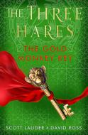 The Three Hares: The Gold Monkey Key di David Ross, Scott Lauder edito da NEEM TREE PR