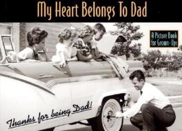 My Heart Belongs to Dad di J. S. Salt, First Last edito da SHAKE IT BOOKS