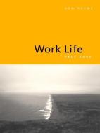 Work Life di Paul Kane edito da TURTLE POINT PR