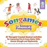 Songames for Sensory Processing [With 2 CDs] di Bob Wiz, Aubrey Lande edito da SENSORY WORLD