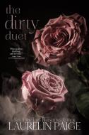The Dirty Duet di Laurelin Paige edito da Paige Press LLC