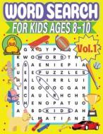 Word Search for Kids Ages 8-10 Vol1 by Round Duck di Round Duck edito da Thirteen20 Publishing