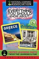 Everything You Should Know about: Greece and Rome di Anne Richards edito da Createspace Independent Publishing Platform