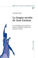 La langue secrète de Jean Cocteau di Jennifer Hatte edito da Lang, Peter