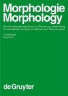 Morphologie / Morphology. 2. Halbband edito da Walter de Gruyter