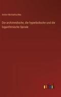 Die archimedische, die hyperbolische und die logarithmische Spirale di Anton Michalitschke edito da Outlook Verlag