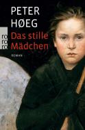 Das stille Mädchen di Peter Høeg edito da Rowohlt Taschenbuch
