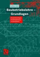 Baubetriebslehre - Grundlagen di 9783834891310 edito da Springer