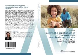 Vater-Sohn-Beziehungen in zeitgenössischer amerikanischer Literatur di Genia Blanck edito da AV Akademikerverlag