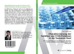 Charakterisierung der Funktion von S100-Proteinen in der humanen Haut di Björn-Philipp Diercks edito da AV Akademikerverlag